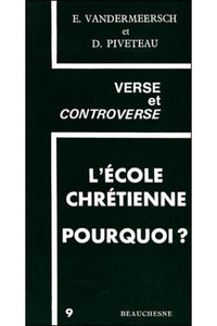 L'école chrétienne, pourquoi