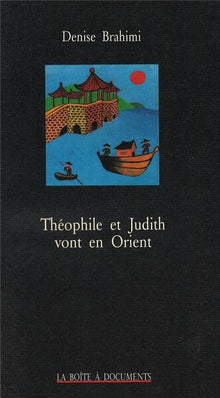 Théophile et Judith vont en Orient