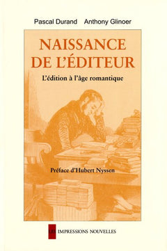 NAISSANCE DE L'EDITEUR