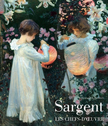 Les Chefs-d'oeuvre de Sargent