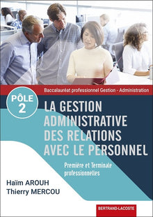 La gestion administrative des relations avec le personnel : Pole 2
