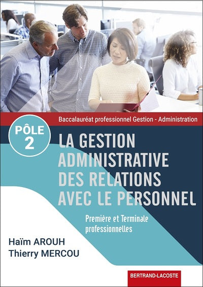 La gestion administrative des relations avec le personnel : Pole 2