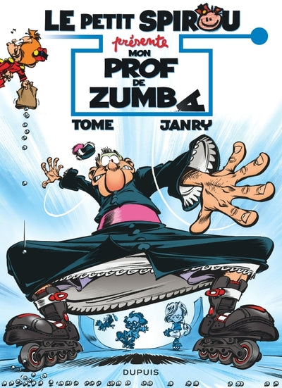 Le Petit Spirou présente... - Tome 6 - Mon prof de Zumba