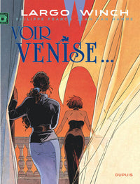 Largo Winch - Tome 9 - Voir Venise…