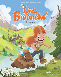 Liv et Bivonche - Tome 1 - Le pouvoir