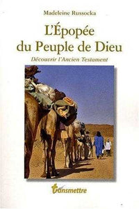 L'épopée du peuple de Dieu