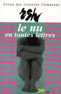 Revue des sciences humaines, n°289/janvier - mars 2008
