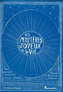 Les mystères joyeux de la vie