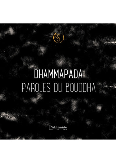 Le Dhammapada - Paroles du Bouddha