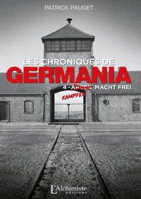 Les chroniques de Germania - Tome 4 : Kampfen macht frei