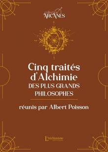 Cinq traités d'alchimie des plus grands philosophes