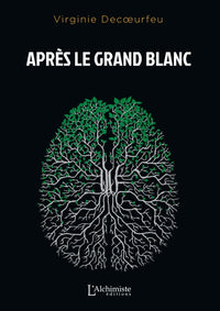 Après le Grand Blanc