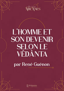 L'homme et son devenir selon le Vêdânta