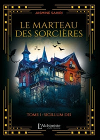 Le marteau des sorcières - Tome 1 : Sigillum Dei