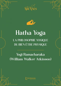 Hatha Yoga - La philosophie yogique du bien-être physique