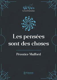 Les pensées sont des choses