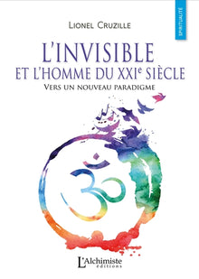L'invisible et l'Homme du XXIe siècle