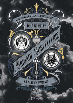Brigade Sorcellerie - La nuit en partage