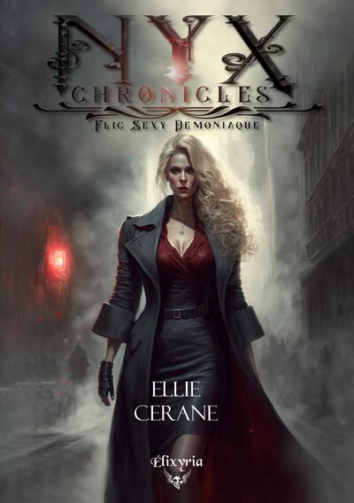 NYX CHRONICLES : FLIC, SEXY, DEMONIAQUE