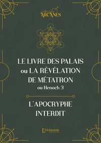 Le livre hébreu d'Hénoch (3 Hénoch) - Le livre des palais ou La Révélation de Métatron