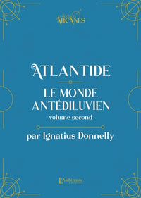 Atlantide : Le monde antédiluvien - Volume II