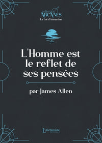 L'homme est le reflet de ses pensées