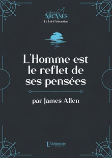 L'homme est le reflet de ses pensées