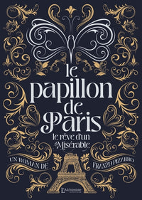 Le papillon de Paris - Le rêve d'un Misérable