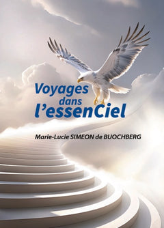 Voyages dans l'essenCiel