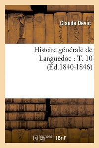 Histoire générale de Languedoc : T. 10