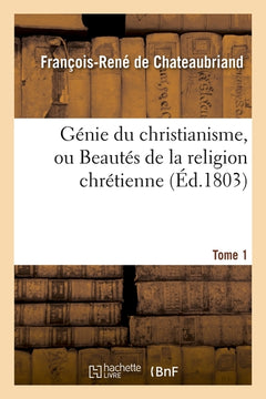 Génie du christianisme, ou Beautés de la religion chrétienne