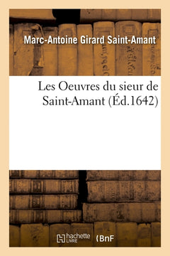 Les Oeuvres du sieur de Saint-Amant