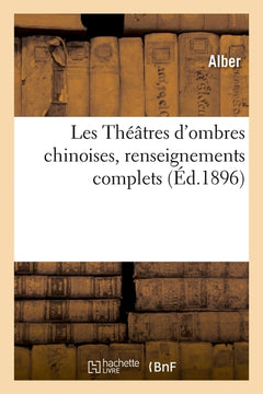 Les Théâtres d'ombres chinoises