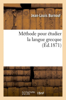 Méthode pour étudier la langue grecque (Éd.1871)