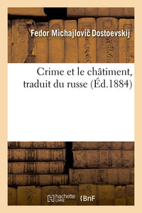 Crime et Châtiment. Tome 2