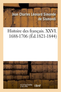 Histoire des français. XXVI. 1688-1706