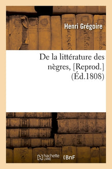 De la littérature des nègres