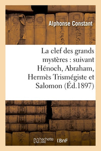 La clef des grands mystères