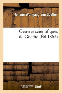 Oeuvres scientifiques de Goethe