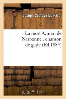 La mort Aymeri de Narbonne