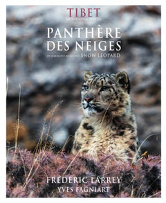 Tibet en harmonie avec la panthère des neiges / in Harmony with the snow leopard