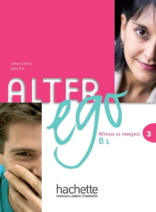 Alter Ego 3 - Livre de l'élève (B1)