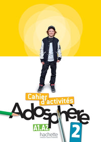 Adosphère 2 - Cahier d'activités