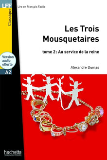 Les Trois Mousquetaires, tome 2 (A2)