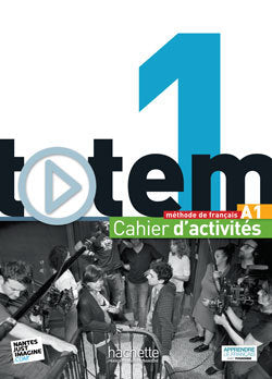 Totem 1 - Cahier d'activités