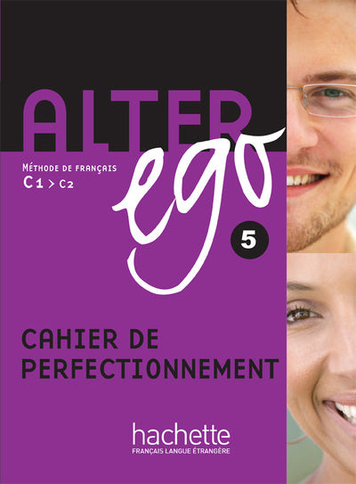 Alter Ego 5 - Cahier de perfectionnement