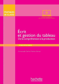Pratiques de classe - Ecrit et Gestion du tableau