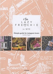 The Lazy Frenchie In New York /anglais