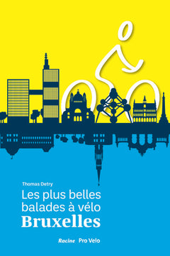 Les plus belles balades à vélo, Bruxelles