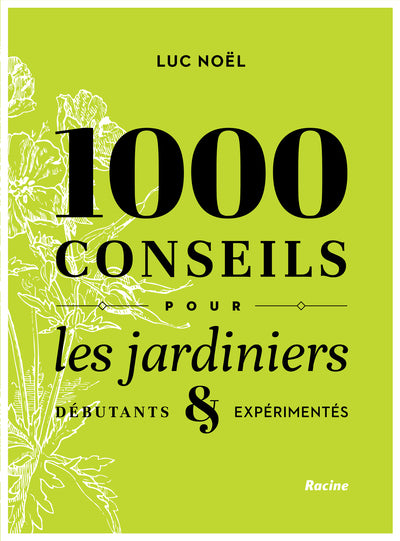 1000 conseils pour les jardiniers